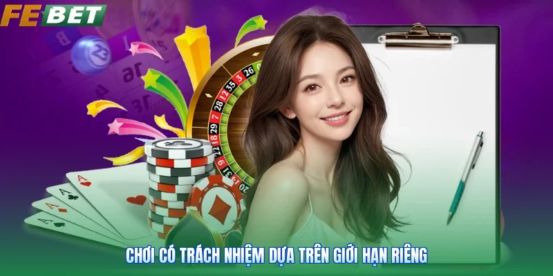 Chơi có trách nhiệm dựa trên giới hạn riêng