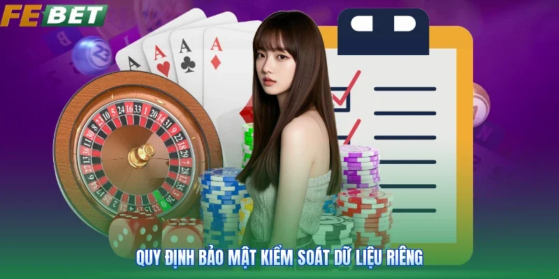 Quy định bảo mật kiểm soát dữ liệu riêng