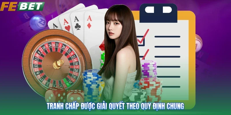 Tranh chấp được giải quyết theo quy định chung