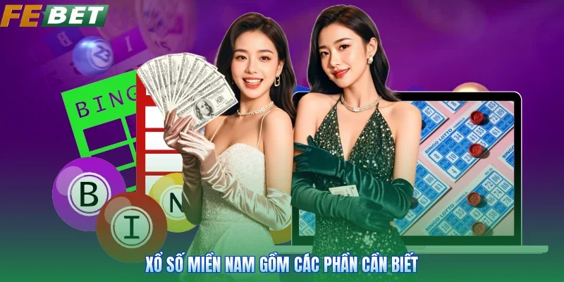Xổ số miền nam gồm các phần cần biết
